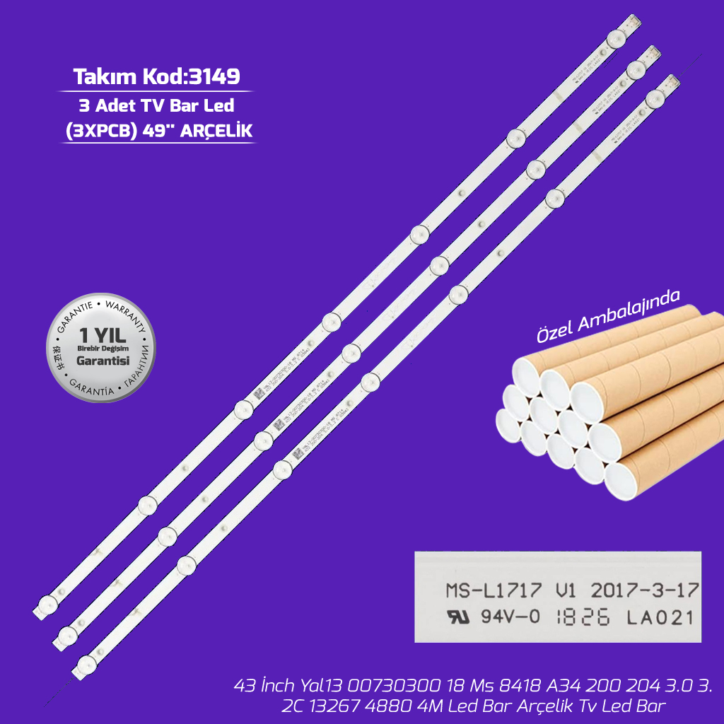 43'' Yal13 00730300 18 Ms 8418 A34 200 204 3.0 3.2C 13267 4880 4M Led Bar Arçelik Tv Led Bar